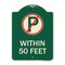Signmission No Parking Symbol Within 50 Feet Heavy-Gauge Aluminum Architectural Sign, 24" x 18", G-1824-22689 A-DES-G-1824-22689 - alternate 1
